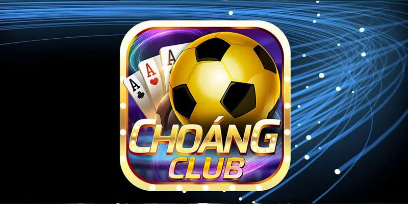 Người chơi hoàn toàn có thể yên tâm khi tham gia vào Choáng Club